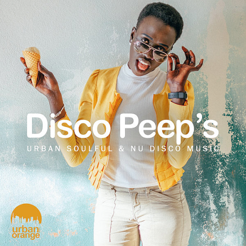 Urban Orange - Disco Peep's: Urban Soulful and Nu Disco Music (2022)