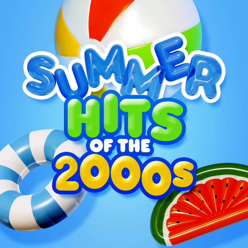 Summer Hits Of The 2000s (2022)