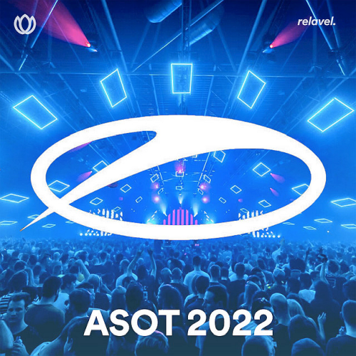 Armin Van Buuren - ASOT 2022 A State Of Trance (2022)