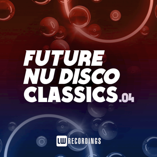 Future Nu Disco Classics Vol. 04 (2022)