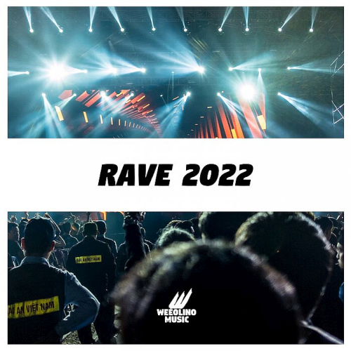 Rave 2022 Weeolino Music (2022)