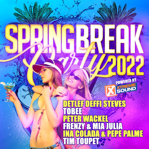 Spring Break 2022 Powered By Xtreme Sound (2022)