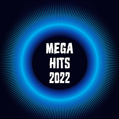 Various Artists - Mega Hits (2022)