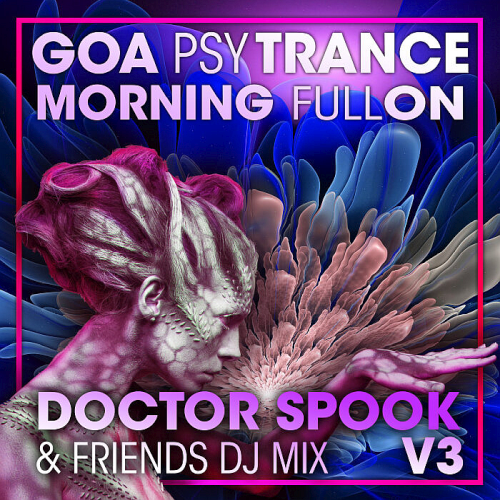 Goa Psy Trance Morning Fullon Vol. 3 (2022)