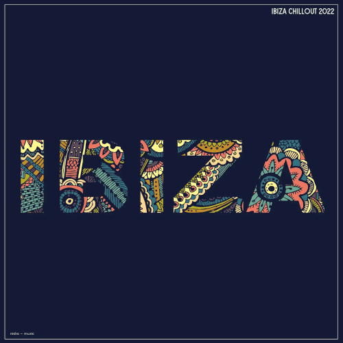 Ibiza Chillout Nidra Music (2022)