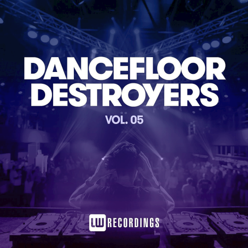 Dancefloor Destroyers Vol. 05 (2022)