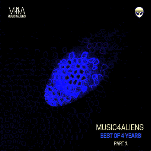 Music4Aliens Best of 4 Years Part 1 (2022)