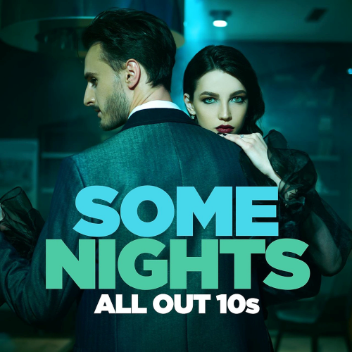 Some Nights - All Out 10s (2022)