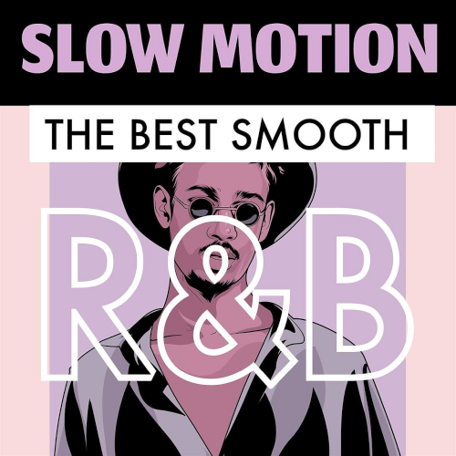 Slow Motion - The Best Smooth R&B (2022)