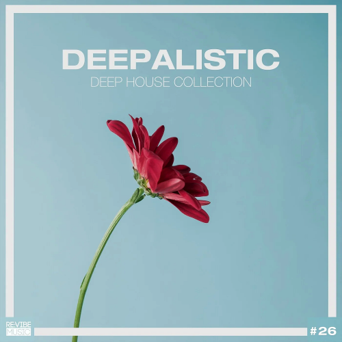 Deepalistic: Deep House Collection Vol. 29 (2022)