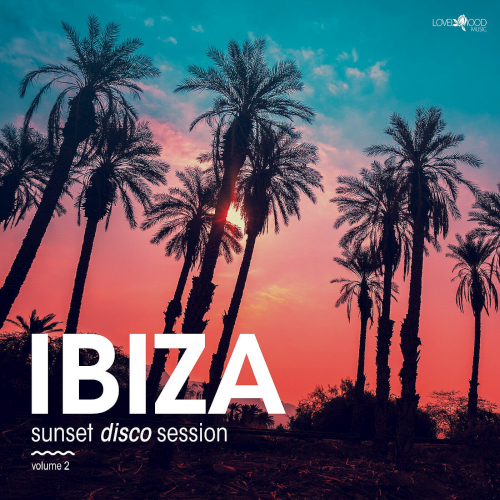Ibiza Sunset Disco Session Vol. 2 (2022)