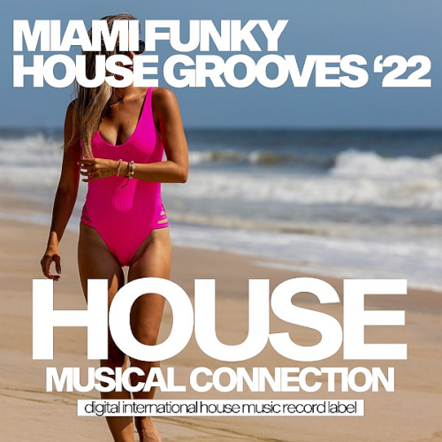Miami Funky House Grooves '22 (2022)