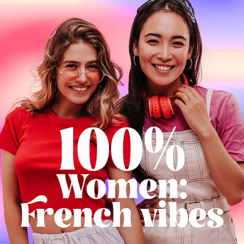 100% Women: French Vibes (2022)