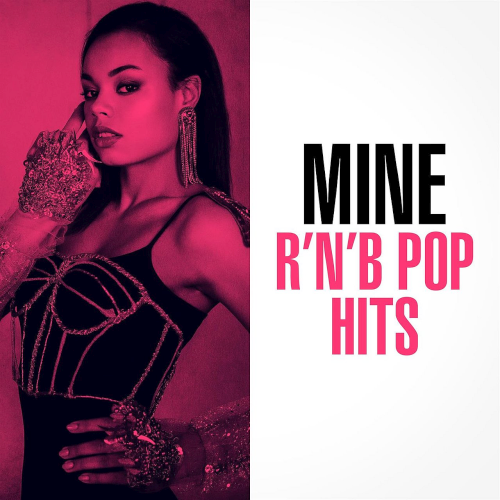 Mine - R'N'B Pop Hits (2022)