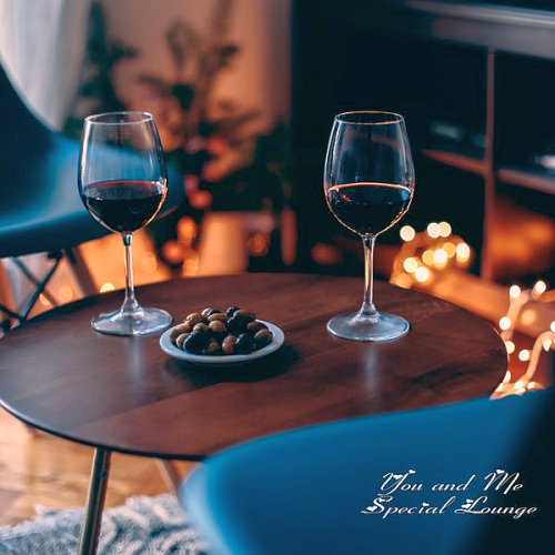 You and Me - Special Lounge (2022)
