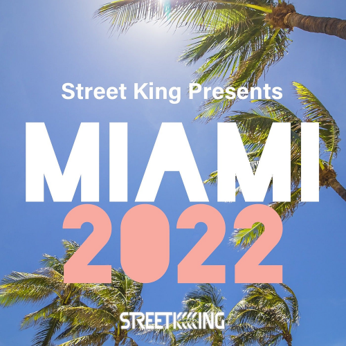Street King Presents Miami (2022)