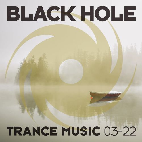 Black Hole Trance Music 03-22 (2022)