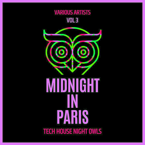 Midnight In Paris (Tech House Night Owls) Vol. 3 (2022)