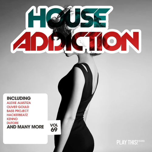 House Addiction Vol. 69 (2022)