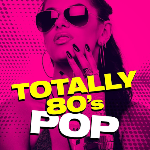 Totally 80's Pop (2022)