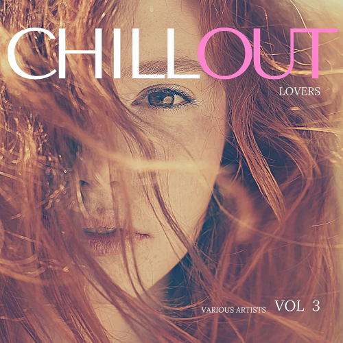 Chill Out Lovers Vol. 3 (2022)