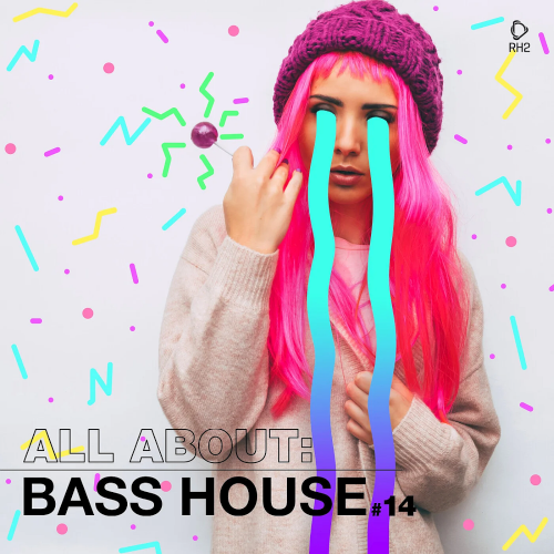 All About: Bass House Vol. 14 (2022)
