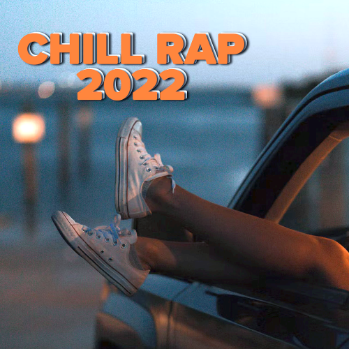 Various Artists - Chill Rap (2022)