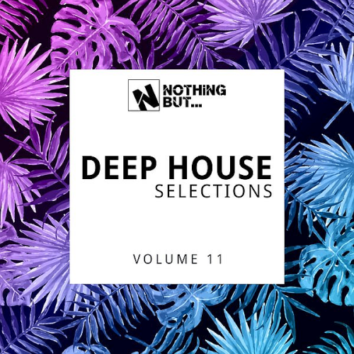 Nothing But... Deep House Selections Vol. 11 (2022)