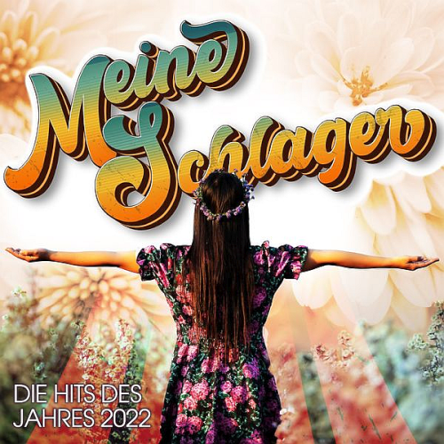 Meine Schlager (Die Hits Des Jahres 2022)