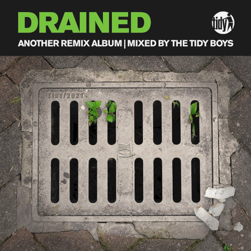 Drained Another Remix Album (Mixed By The Tidy Boys) (2022)