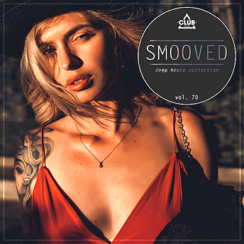Smooved - Deep House Collection Vol. 70 (2022)