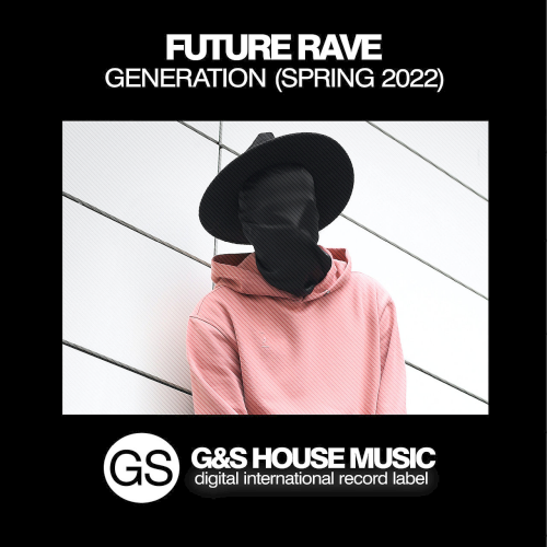 Future Rave Generation (Spring 2022)