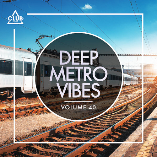 Deep Metro Vibes Vol. 40 (2022)