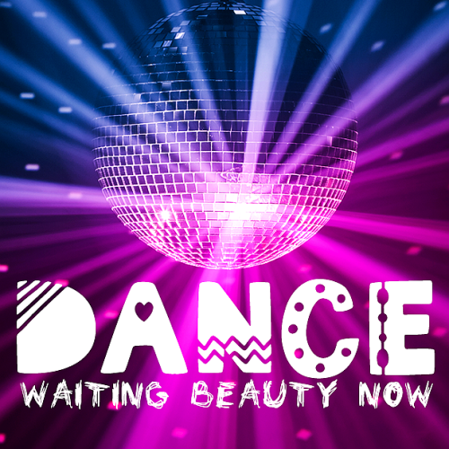 Waiting Beauty Now Dance (2022)
