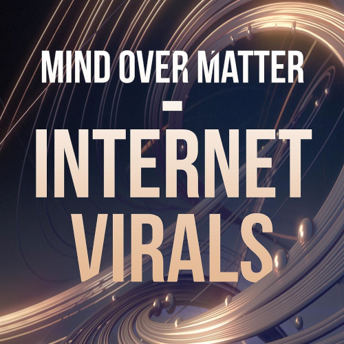 Mind Over Matter - Inter Virals (2022)