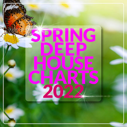 Spring Deep House Charts (2022)