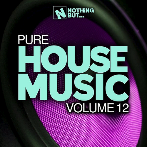 Nothing But... Pure House Music Vol. 12 (2022)