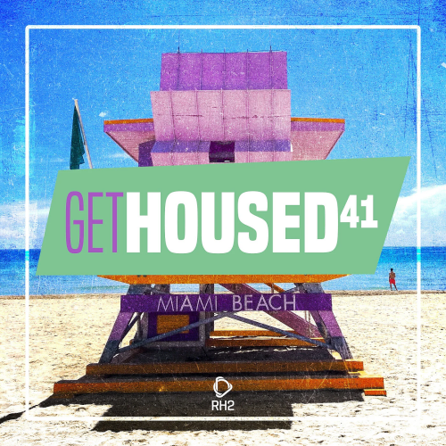 Various Artists - Get Housed Vol. 41 (2022)