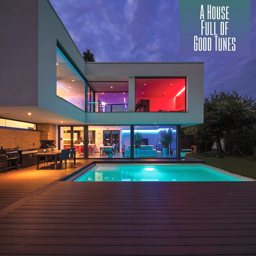 A House Full of Good Tunes (2022)