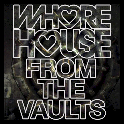 Whore House From The Vaults (2022)