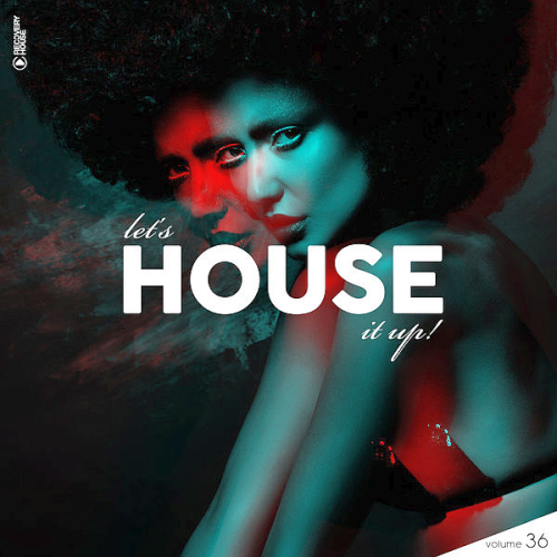 Let's House It Up Vol. 36 (2022)