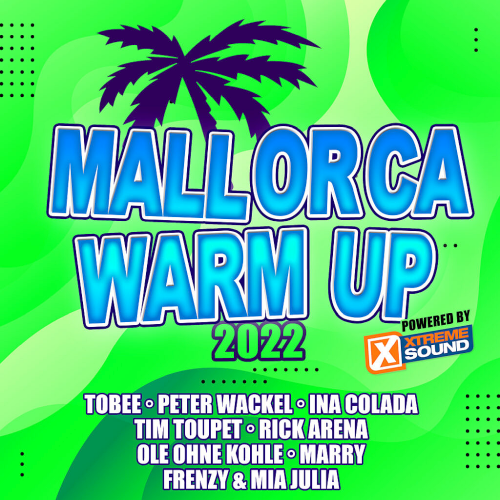 Mallorca Warm Up 2022 (Powered By Xtreme Sound) (2022)