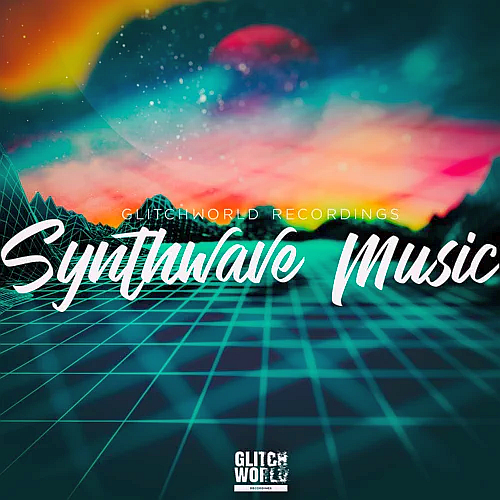 Glitchworld Recordings - Synthwave Music (2021)