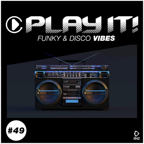 Play It!: Funky & Disco Vibes Vol. 49 (2022)