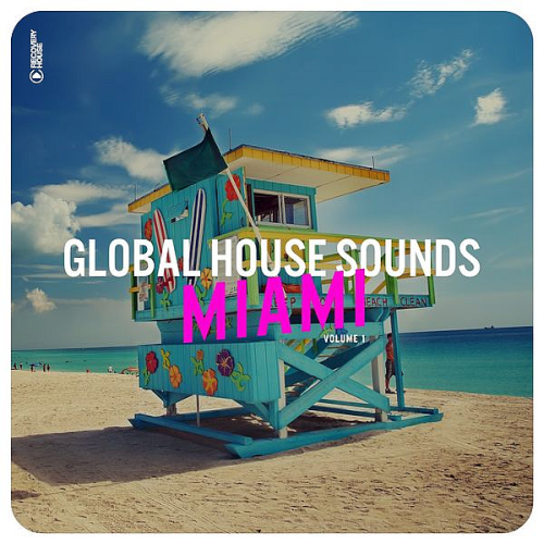Global House Sounds - Miami Vol. 1 (2022)