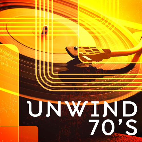 Various Artists - Unwind 70s (2021)