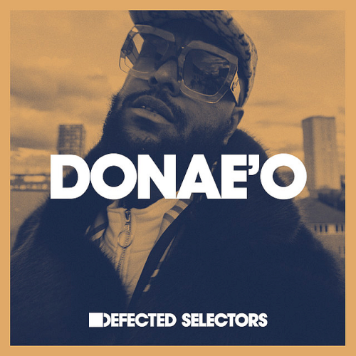 Defected Selectors Donae'o March (2022)