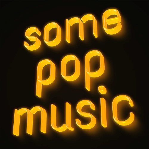 Some Pop Music (2022)
