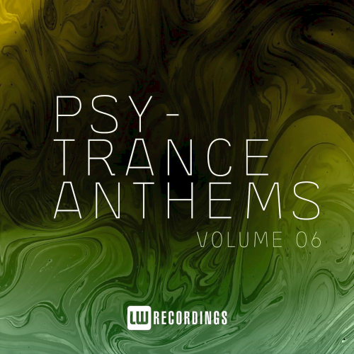 Psy-Trance Anthems Vol. 06 (2022)
