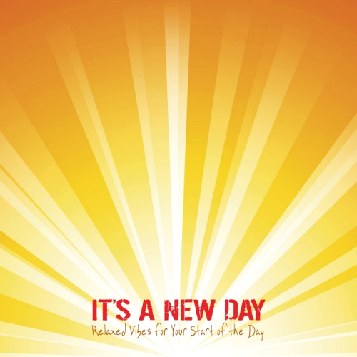 Its a New Day: Relaxed Vibes for Your Start of the Day (2022)